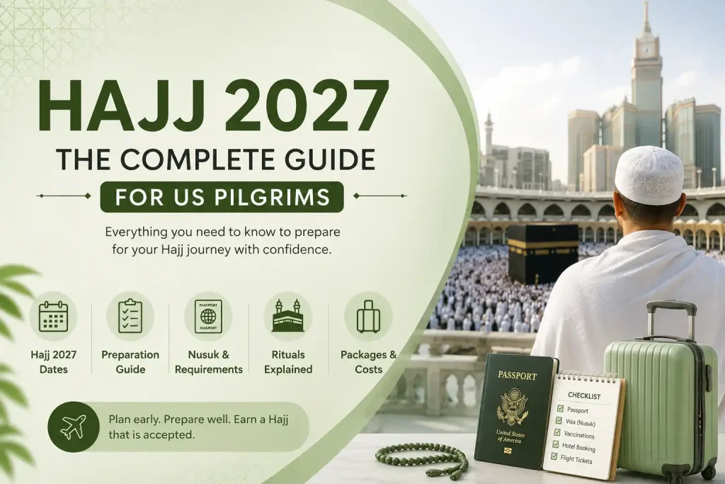 Hajj 2027 for US Pilgrims
