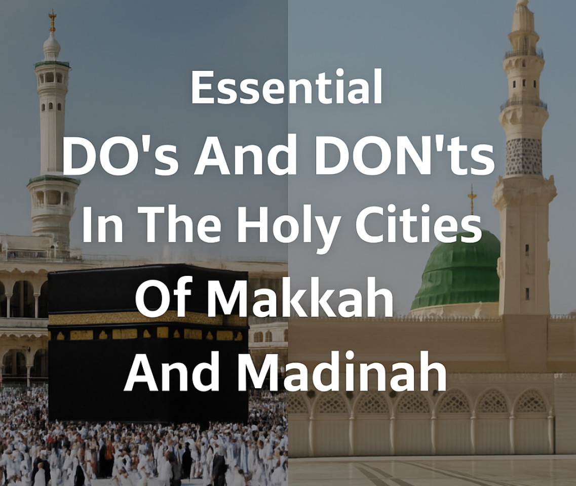 Holy Cities Of Makkah And Madinah