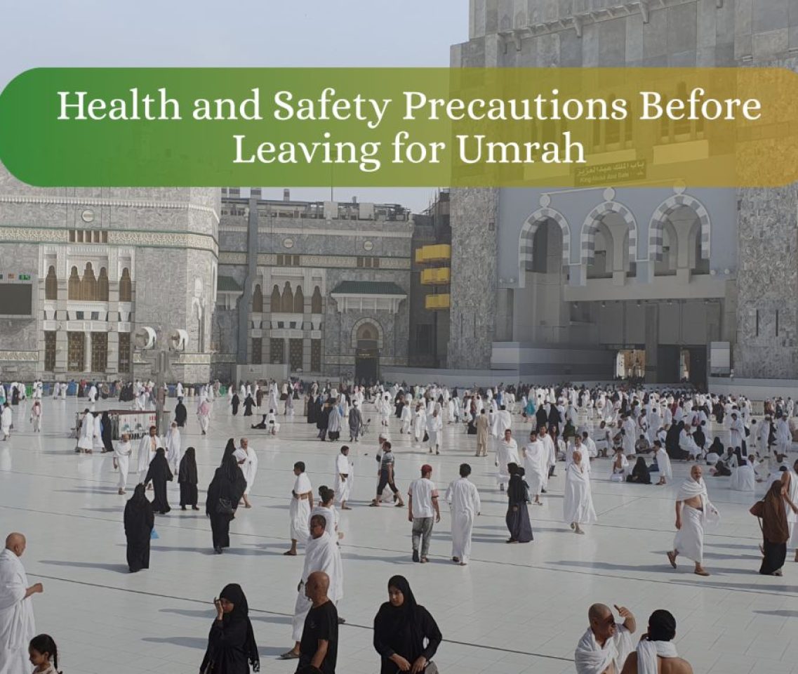 Health and Safety Precautions During Umrah